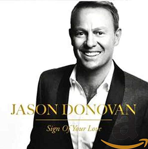 Black and white portrait of Jason Donovan, album cover "Sign of Your Love".