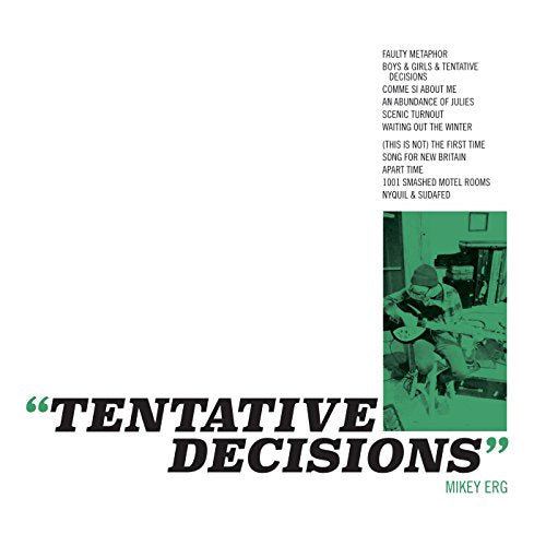Vinyl record cover for "Tentative Decisions" by Mikey Erg, green and black.