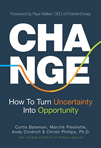 Change : How to Turn Uncertainty Into Opportunity (Career Advice and Leadership Mentoring)