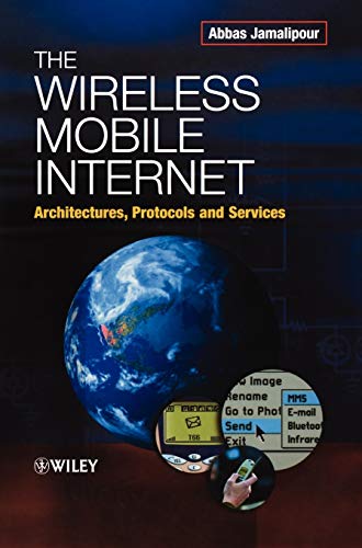 The Wireless Mobile Internet: Architectures