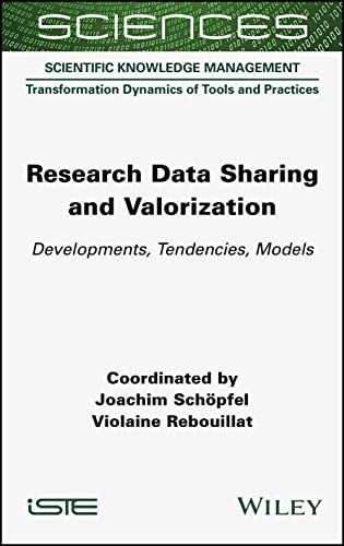 Research Data Sharing and Valorization : Developments, Tendencies, Models