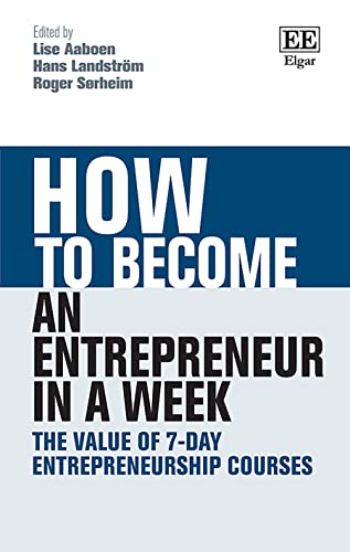How to Become an Entrepreneur in a Week: The Value of 7-Day Entrepreneurship Courses