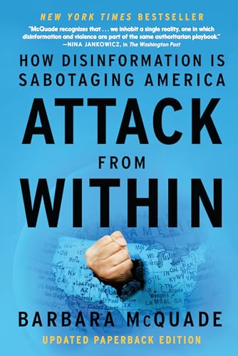 Attack from Within : How Disinformation is Sabotaging America