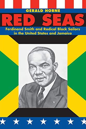 Red Seas: Ferdinand Smith and Radical Black Sailors in the United States and Jamaica
