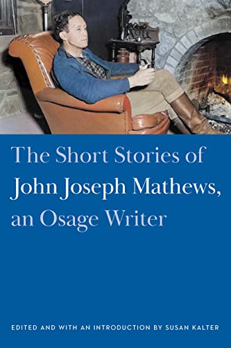 The Short Stories of John Joseph Mathews