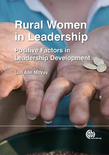 Rural Women in Leadership : Positive Factors in Leadership Development