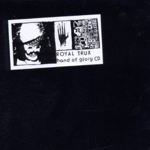 Royal Trux "Hand Of Glory" CD cover with black and white imagery.