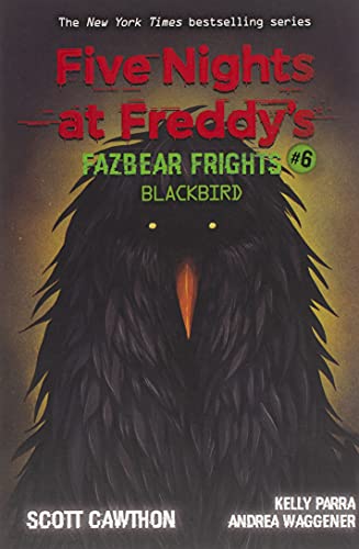 Blackbird (Five Nights at Freddy's: Fazbear Frights #6)