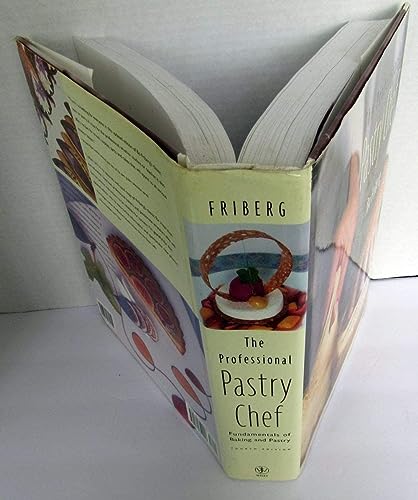 The Professional Pastry Chef: Fundamentals of Baking and Pastry