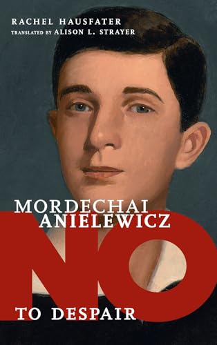 Book cover featuring a portrait of Mordechai Anielewicz with large red text overlay.
