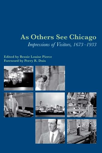 As Others See Chicago: Impressions of Visitors