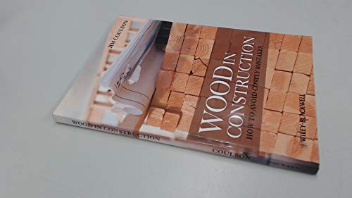 Wood in Construction: How to Avoid Costly Mistakes