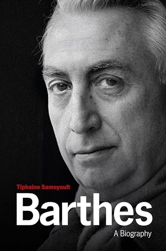 Barthes - a Biography