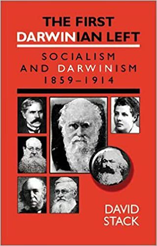 The First Darwinian Left : Socialism and Darwinism 1859-1914