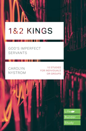 1 & 2 Kings (Lifebuilder Study Guides): God's Imperfect Servants (Lifebuilder Bible Study Guides)