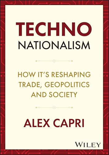 TECHNO-Nationalism: How its reshaping trade
