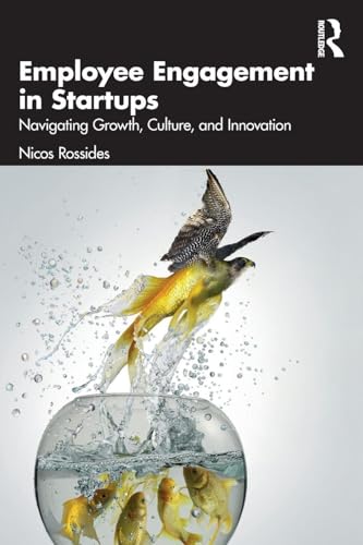 Employee Engagement in Startups : Navigating Growth, Culture, and Innovation