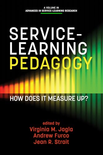 Service-Learning Pedagogy : How Does It Measure Up?
