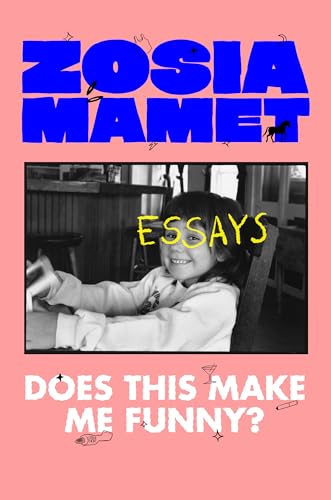 Does This Make Me Funny? : Essays