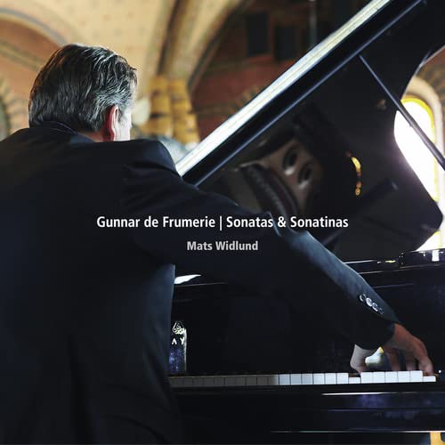 Pianist Mats Widlund performing, album cover for Gunnar de Frumerie’s sonatas.