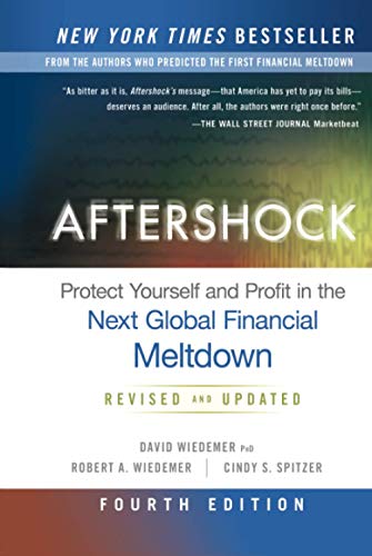 Aftershock: Protect Yourself and Profit in the Next Global Financial Meltdown
