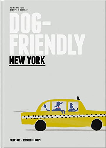 Dog-Friendly New York: Insider Intel from Dog Lover to Dog Lover