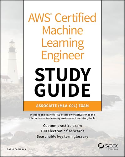 AWS Certified Machine Learning Engineer Study Guide : Associate (MLA-C01) Exam