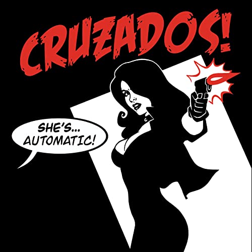 Black and white illustration of a woman with a gun, “Cruzados” text.
