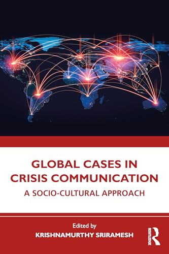 Global Cases in Crisis Communication : A Socio-Cultural Approach