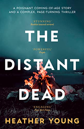 The Distant Dead: An unforgettable thriller, 'powerful and poignant' (People Magazine)