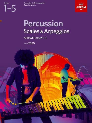 Percussion Scales & Arpeggios, ABRSM Grades 1-5: from 2020 (ABRSM Scales & Arpeggios)