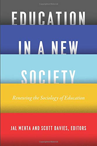 Education in a New Society: Renewing the Sociology of Education