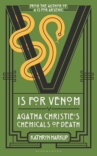 V is for Venom : Agatha Christie's Chemicals of Death