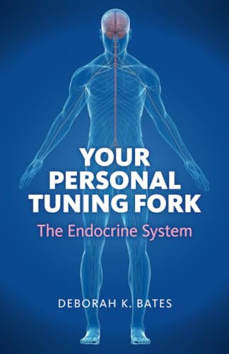 Your Personal Tuning Fork: The Endocrine System