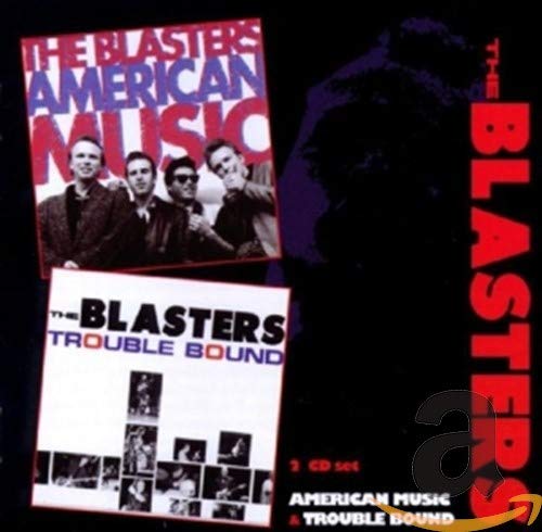 CD case for The Blasters’ “American Music/Trouble Bound” 2CD set.