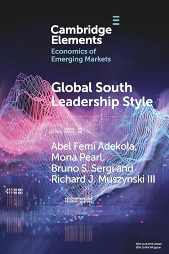 Global South Leadership Style : Strategies for Navigating Emerging Economies