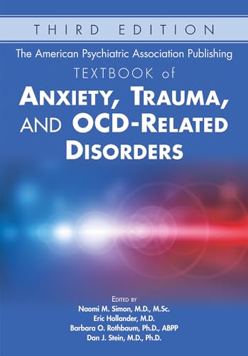 The American Psychiatric Association Publishing Textbook of Anxiety