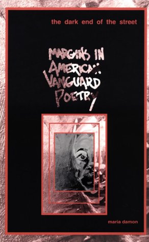 Dark End Of The Street: Margins in American Vanguard Poetry