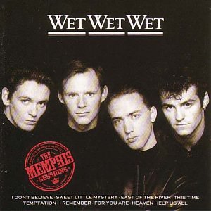 CD cover for Wet Wet Wetās āThe Memphis Sessionsā featuring four band members.