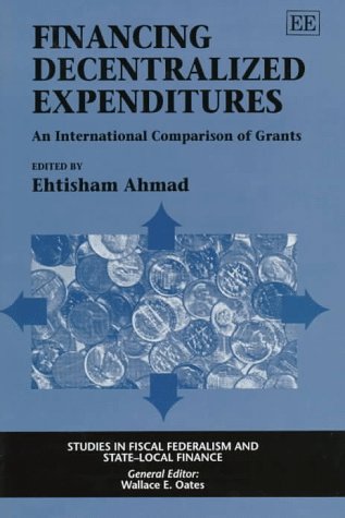 Financing Decentralized Expenditures: An International Comparison of Grants
