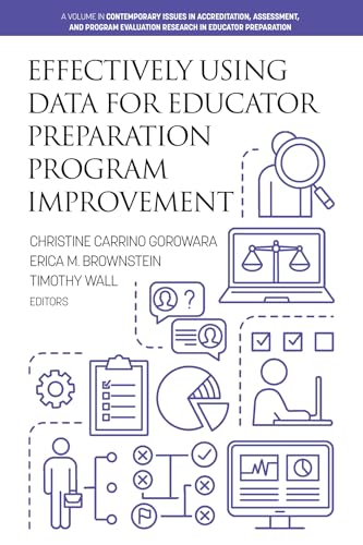 Effectively Using Data for Educator Preparation Program Improvement