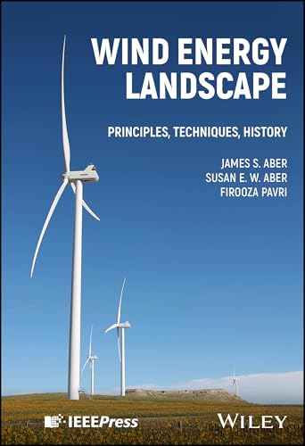Wind Energy Landscape : Principles, Techniques, History