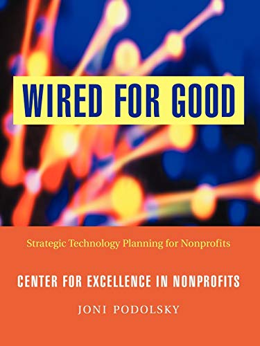 Wired for Good: Strategic Technology Planning for Nonprofits