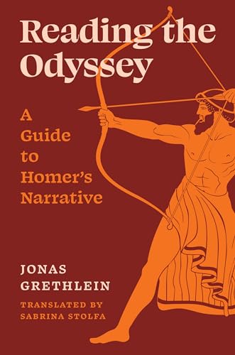 Reading the Odyssey : A Guide to Homer’s Narrative