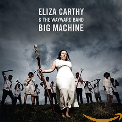 CD cover for Eliza Carthy & The Wayward Band’s “Big Machine.”