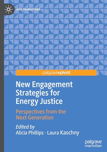 New Engagement Strategies for Energy Justice : Perspectives from the Next Generation