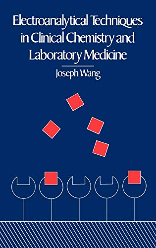 Electroanalytical Techniques in Clinical Chemistry and Laboratory Medicine