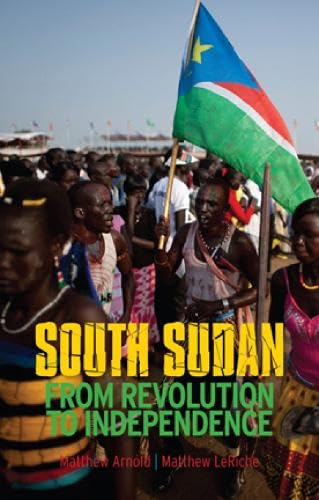 South Sudan : From Revolution to Independence