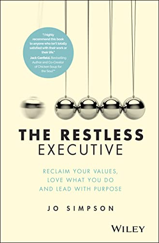The Restless Executive: Reclaim Your Values
