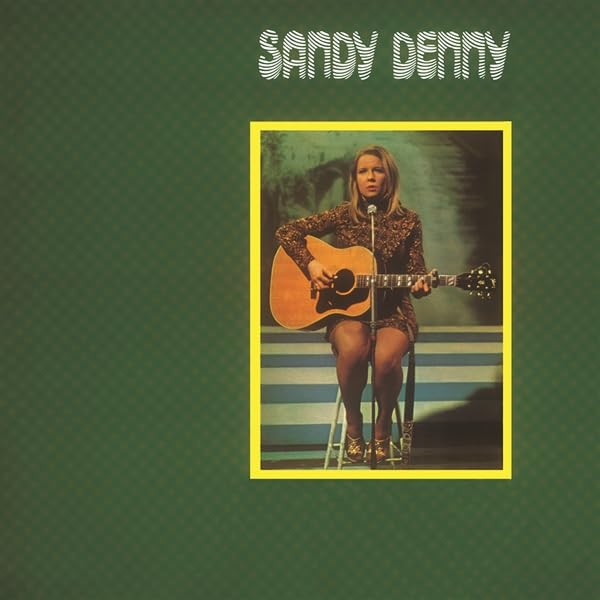 Sandy Denny album cover featuring a woman playing an acoustic guitar.